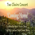 Two Choirs Concert: 'Coming Home'