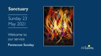 Sanctuary Service for Sunday (Pentecost) (23/05) 